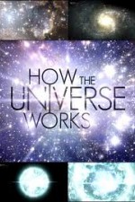 Watch How the Universe Works Zmovie